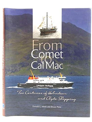Beispielbild fr FROM COMET TO CAL MAC: Two Centuries of Hebridean & Clyde Shipping zum Verkauf von WorldofBooks