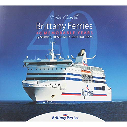 Brittany Ferries - 40 Memorable Years