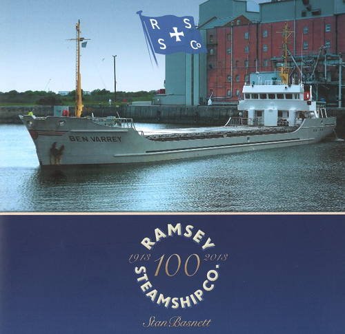 Ramsey Steamship Co. 1913- 2013 1913-2013 (9781906608590) by Basnett, Stan