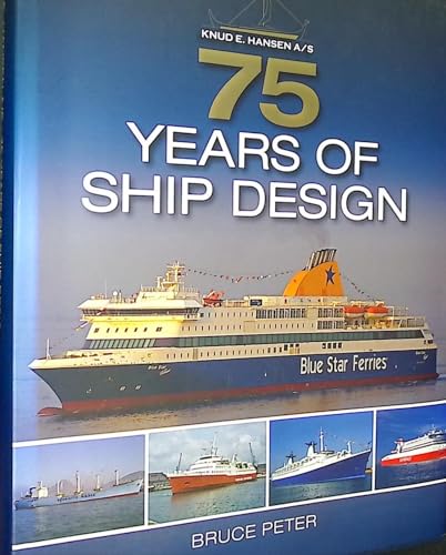 Knud E Hansen A/S: 75 Years of Ship Design (9781906608668) by Bruce Peter