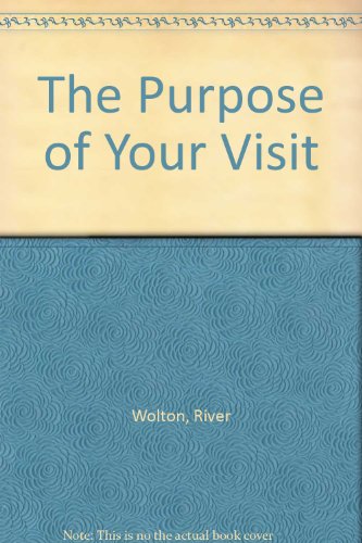 Stock image for The Purpose of Your Visit for sale by PBShop.store US