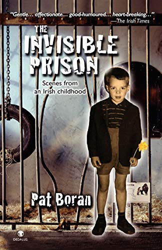 Beispielbild fr The Invisible Prison: Scenes from an Irish Childhood zum Verkauf von WorldofBooks