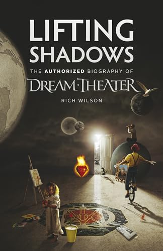 Stock image for Lifting Shadows The Authorized Biography of Dream Theater for sale by Your Online Bookstore