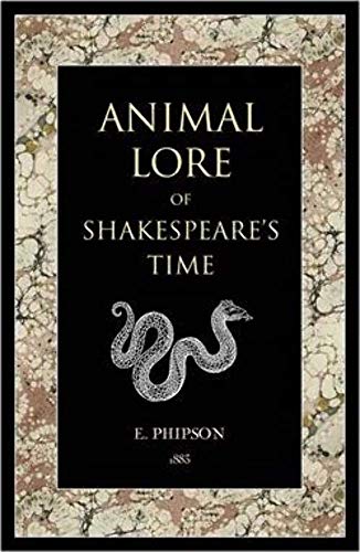 Beispielbild fr Animal Lore of Shakespeare's Time zum Verkauf von Half Price Books Inc.