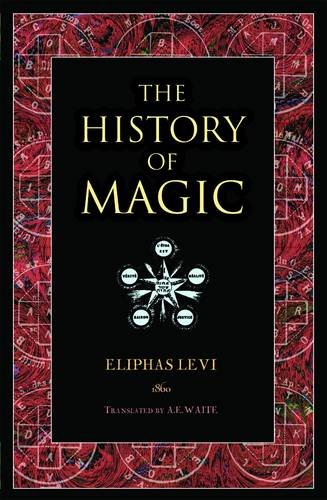 9781906621032: The History of Magic. Eliphas Levi