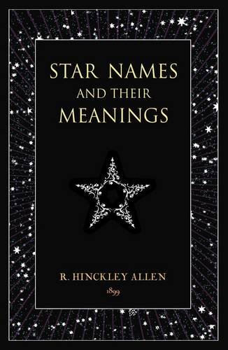 Beispielbild fr Star Names and Their Meanings zum Verkauf von WorldofBooks