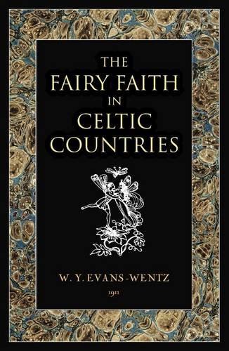 Beispielbild fr The Fairy Faith in Celtic Countries zum Verkauf von WorldofBooks