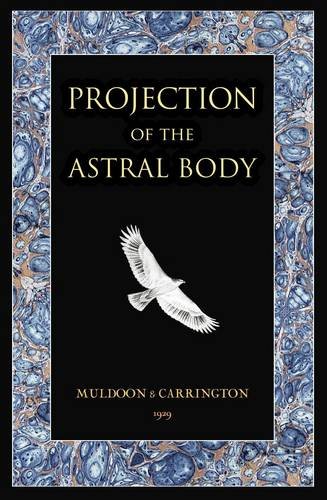 Imagen de archivo de Projection of the Astral Body a la venta por Magers and Quinn Booksellers