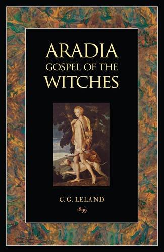 Beispielbild fr Aradia: Gospel of the Witches zum Verkauf von Half Price Books Inc.