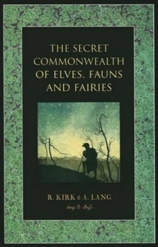 Imagen de archivo de The Secret Commonwealth of Elves, Fauns and Fairies a la venta por WorldofBooks