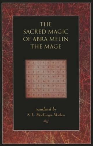 Beispielbild fr The Sacred Magic of Abra Melin the Mage zum Verkauf von Russell Books