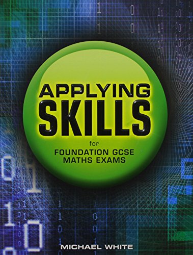 Stock image for Applying Skills for Foundation GCSE Maths Exams (Essential Mathematics) for sale by WorldofBooks