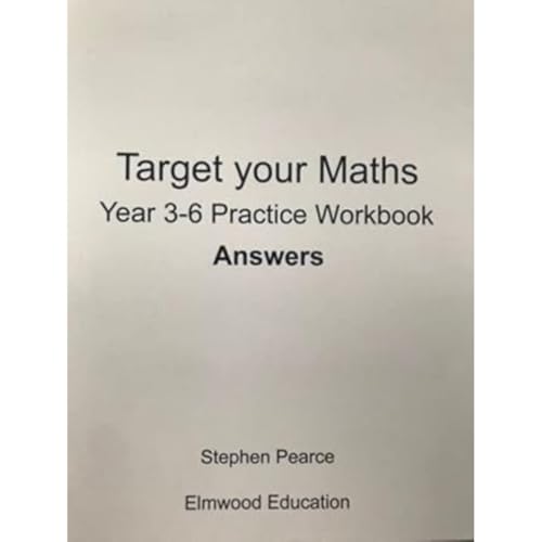 Stock image for Target Your Maths Year 3-6 Practice Workbook Answers for sale by GreatBookPrices