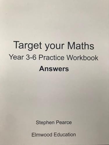 Stock image for Target Your Maths Year 3-6 Practice Workbook Answers for sale by GreatBookPrices