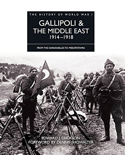 Stock image for History of WWI: Gallipoli The Middle East (From The Dardanelles To Mesopotamia) for sale by Zoom Books Company