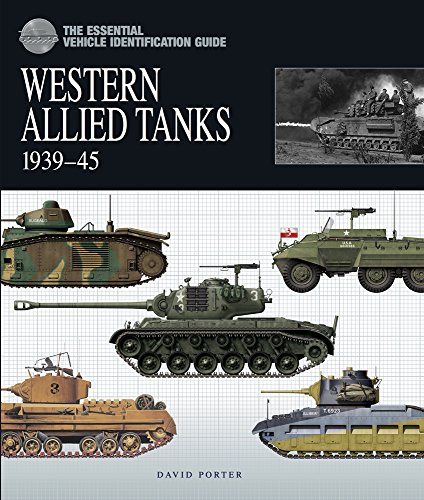 Stock image for The Essential Vehicle Identification Guide: Western Allied Tanks 1939 - 45 for sale by Village Books and Music