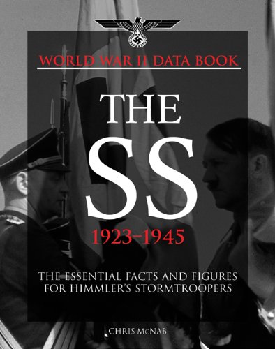 The SS: The Growth and Organisation of Himmler's Stormtroopers (World War II Germany)