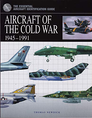 Imagen de archivo de AIRCRAFT OF THE COLD WAR: 1945-1991 a la venta por HPB-Red