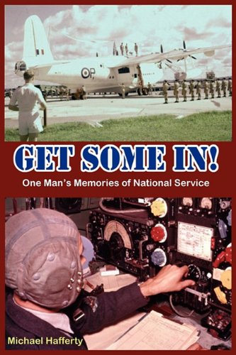 Stock image for GET SOME IN! One Man's Memories of National Service for sale by MusicMagpie