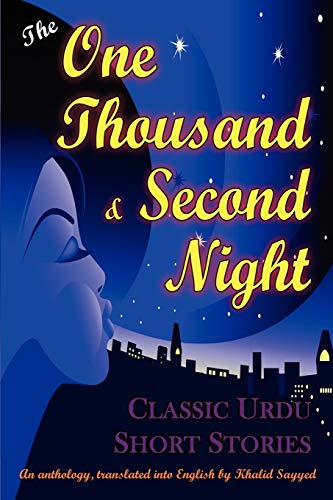 Stock image for The One Thousand and Second Night: An Anthology of Classic Urdu Short Stories for sale by Reuseabook