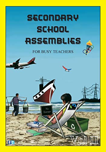 Beispielbild fr SECONDARY SCHOOL ASSEMBLIES for Busy Teachers - Vol 2 zum Verkauf von AwesomeBooks