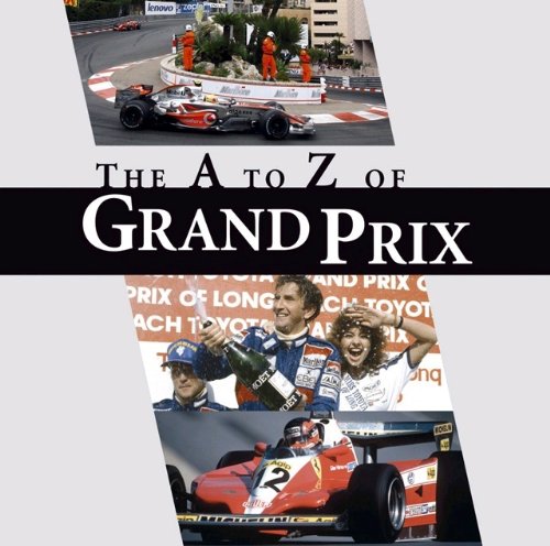 Beispielbild fr The A-Z of Grand Prix: A Grand Prix A to Z (The Little Book) zum Verkauf von Goldstone Books