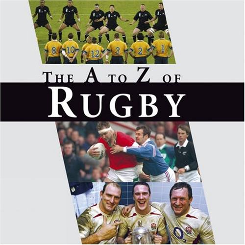 Stock image for The A-z of Rugby: An a to Z of Rugby (The Little Book) for sale by GF Books, Inc.