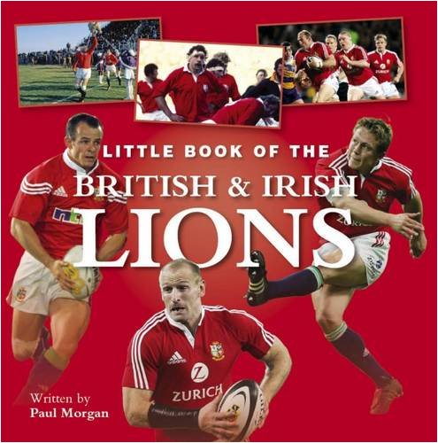 Beispielbild fr Little Book of the British & Irish Lions (Little Books) zum Verkauf von WorldofBooks