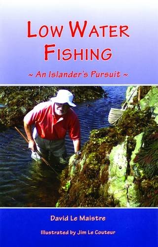Stock image for Low Water Fishing: An Islander's Pursuit for sale by WorldofBooks