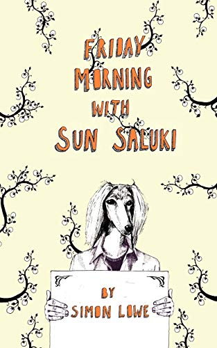 Beispielbild fr Friday Morning with Sun Saluki zum Verkauf von WorldofBooks