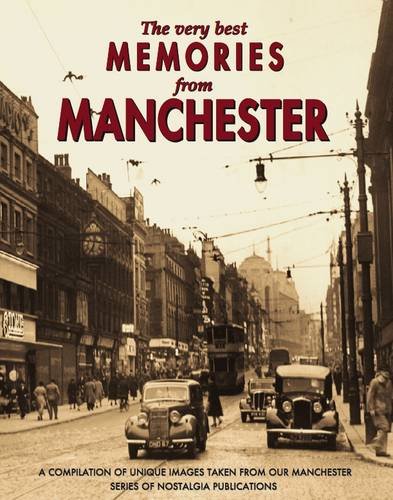Stock image for The Very Best Memories from Manchester for sale by WorldofBooks