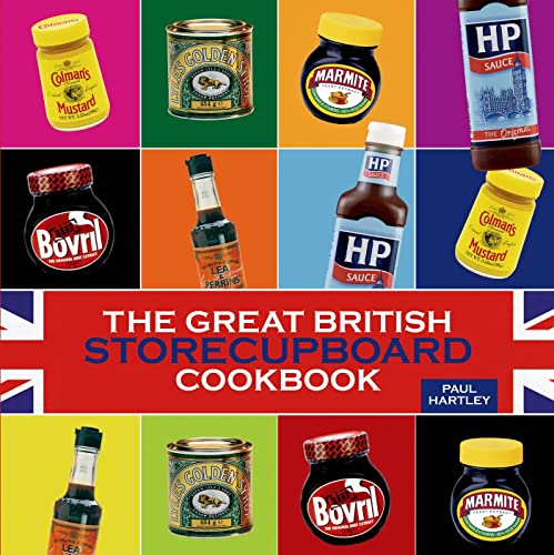 The Great British Storecupboard Cookbook - Hartley, Paul