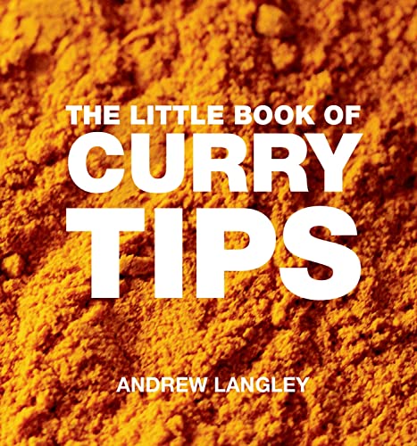 Beispielbild fr The Little Book of Curry Tips (Little Books of Tips) zum Verkauf von GF Books, Inc.