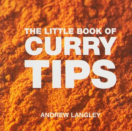 The Little Book of Curry Tips (Little Book of Tips) - Langley, Andrew