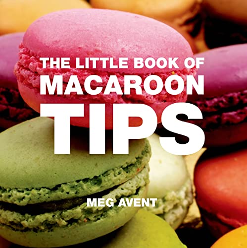 Beispielbild fr The Little Book of Macaroon Tips zum Verkauf von WorldofBooks