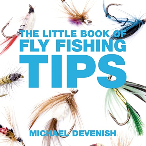 Beispielbild fr The Little Book of Fly Fishing Tips (Little Books of Tips) zum Verkauf von GF Books, Inc.
