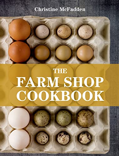 Beispielbild fr The Farm Shop Cookbook zum Verkauf von WorldofBooks