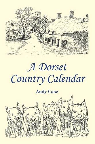 Stock image for A Dorset Country Calendar for sale by WorldofBooks