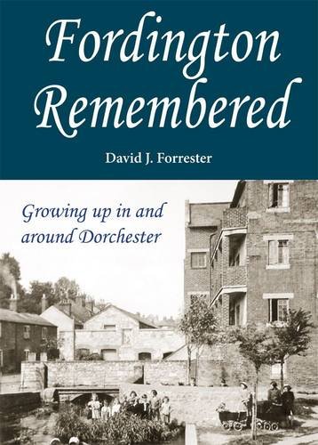 Imagen de archivo de Fordington Remembered: Growing Up in and Around Dorchester a la venta por WorldofBooks