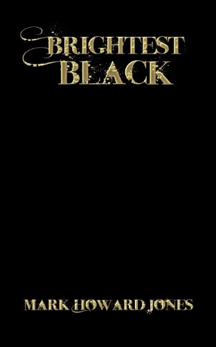 Imagen de archivo de Brightest Black a la venta por Fahrenheit's Books