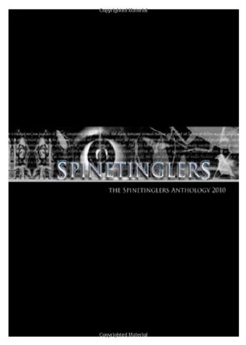 Stock image for Spinetinglers Anthology 2010 for sale by Reuseabook