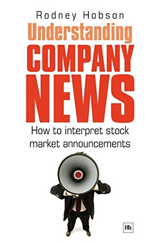 Beispielbild fr Understanding Company News: How to interpret stock market announcements Hobson, Rodney zum Verkauf von Brook Bookstore