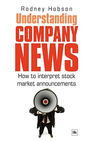 Imagen de archivo de Understanding Company News: How to interpret stock market announcements Hobson, Rodney a la venta por Brook Bookstore