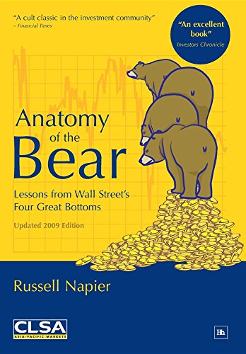 9781906659356: Anatomy of the Bear: Lessons from Wall Street's Four Great Bottoms
