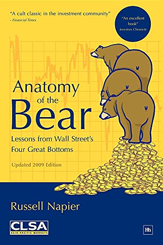 9781906659455: Anatomy of the Bear: Lessons from Wall Street's four great bottoms