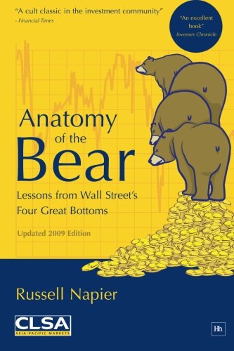 9781906659455: Anatomy of the Bear: Lessons from Wall Street's four great bottoms