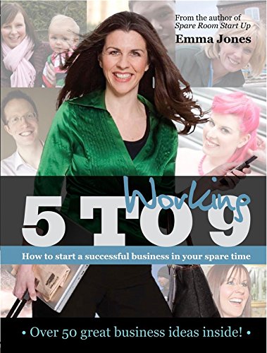 Imagen de archivo de Working 5 to 9: How to Start a Successful Business in Your Spare Time a la venta por WorldofBooks