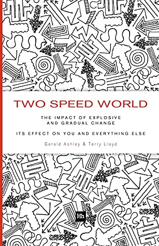 Stock image for Two Speed World The impact of explosive and gradual change its effect on you and everything else for sale by PBShop.store US