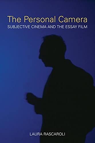 The Personal Camera - The Subjective Cinema and the Essay Film - Laura Rascoroli