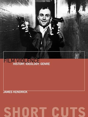 9781906660260: Film Violence: History, Ideology, Genre (Short Cuts (Wallflower))